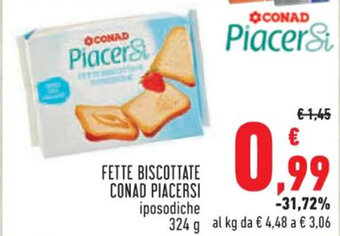 Conad FETTE BISCOTTATE CONAD PIACERSI iposodiche 324 g offerta