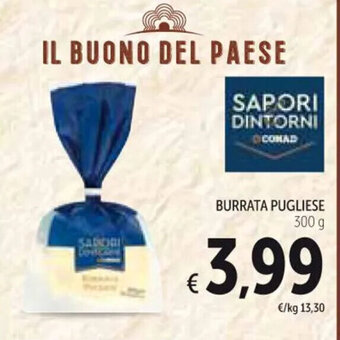 Spazio Conad BURRATA PUGLIESE 300 g offerta