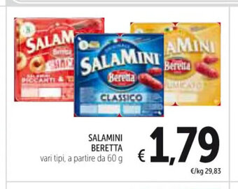 Spazio Conad SALAMINI BERETTA vari tipi, 60 g offerta
