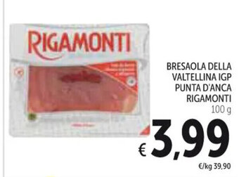 Spazio Conad BRESAOLA DELLA VALTELLINA IGP PUNTA D'ANCA RIGAMONTI 100 g offerta