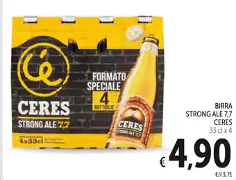 Spazio Conad BIRRA STRONG ALE 7,7 CERES 33 cl x 4 offerta