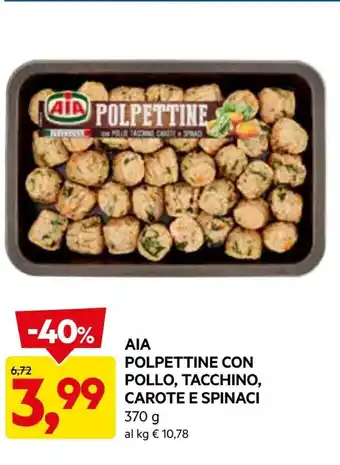 DPiù Aia polpettine con pollo, tacchino, carote e spinaci offerta