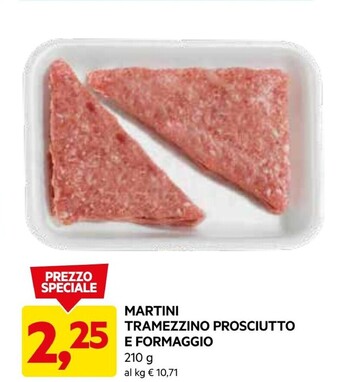 DPiù Martini tramezzino prosciutto e formaggio offerta