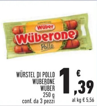 Conad WÜRSTEL DI POLLO WÜBERONE WÜBER 250 g conf. da 3 pezzi offerta