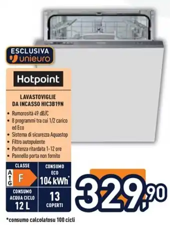 Unieuro Hotpoint LAVASTOVIGLIE DA INCASSO HIC3B19N offerta