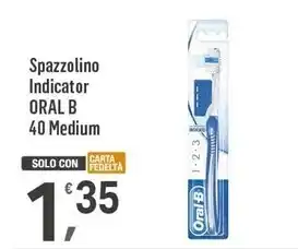 Supermercati Dok Oral b spazzolino indicator 40 medium offerta