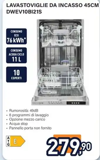 Unieuro LAVASTOVIGLIE DA INCASSO 45CM DWEV10BI21S offerta