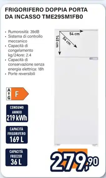 Unieuro FRIGORIFERO DOPPIA PORTA DA INCASSO TME29SM1FB0 offerta
