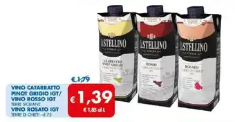 MD Discount VINO CATARRATTO PINOT GRIGIO IGT/ VINO ROSSO IGT TERRE SICILIANE VINO ROSATO IGT TERRE DI CHIETI cl 75 offerta