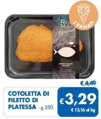 MD Discount COTOLETTA DI FILETTO DI PLATESSA - g 250 offerta