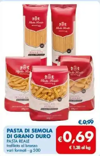 MD Discount PASTA DI SEMOLA DI GRANO DURO PASTA REALE trafilata al bronzo vari formati - g 500 offerta