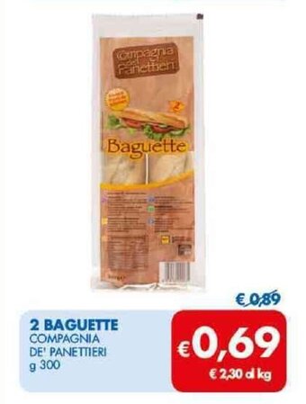 MD Discount 2 BAGUETTE COMPAGNIA DE' PANETTIERI g 300 offerta