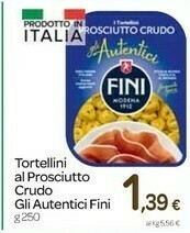 Carrefour Fini Modena Fini - Gli Autentici Tortellini Al Prosciutto Crudo 250 G(ml) offerta