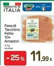 Carrefour Amadori Fesa Di Tacchino Fette offerta