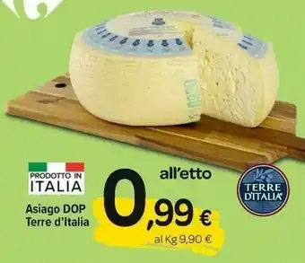Carrefour Asiago Dop Terre Italia offerta