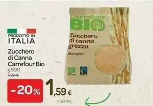Carrefour Carrefour Bio Zucchero Di Canna offerta