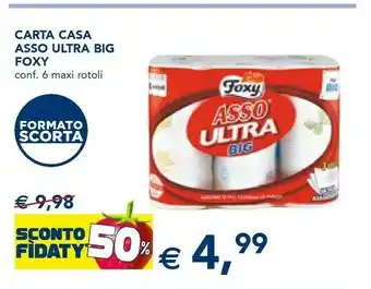 Esselunga Foxy Carta Casa Asso Ultra Big offerta