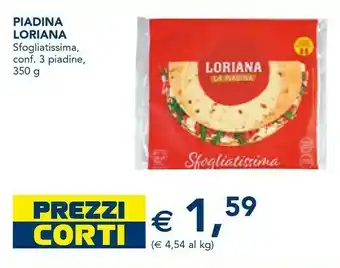 Esselunga Loriana Sfogliatissima La Piadina All'Olio Extravergine Di Oliva 350 G(ml) offerta
