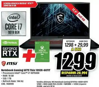 MediaWorld MSI Gaming GF75 10SER-607IT THIN Computer Portatile 43,9 Cm (17.3") 1920 X 1080 Pixel Intel® Core™ I7 Di Decima Generazione 1 offerta