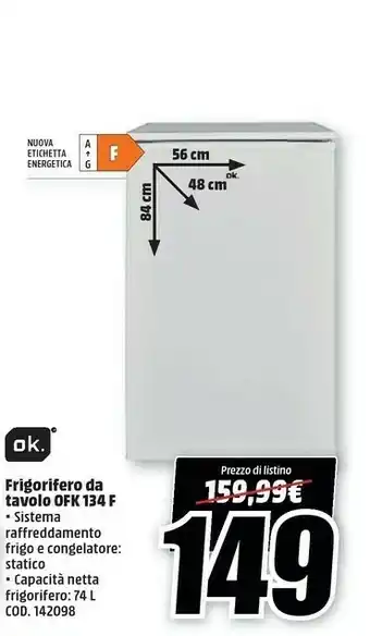 MediaWorld Ok OFK 134 F Frigorifero Da Tavolo offerta