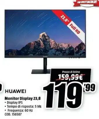 MediaWorld Huawei Monitor Display 23,8 offerta