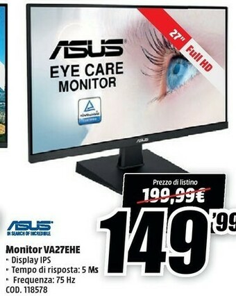 MediaWorld Asus VA27EHE 68,6 Cm (27") 1920 X 1080 Pixel Full HD LED Nero offerta