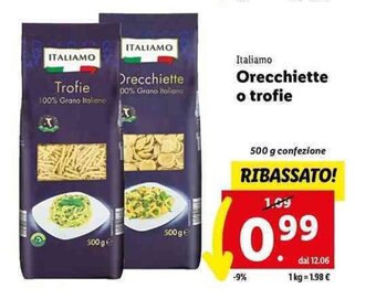 Lidl Italiamo Orecchiette o trofie 500 g offerta