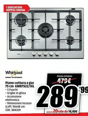MediaWorld Whirlpool GMR 7522/IXL Piano Cottura Acciaio Inossidabile Da Incasso Gas 5 Fornello(i) offerta
