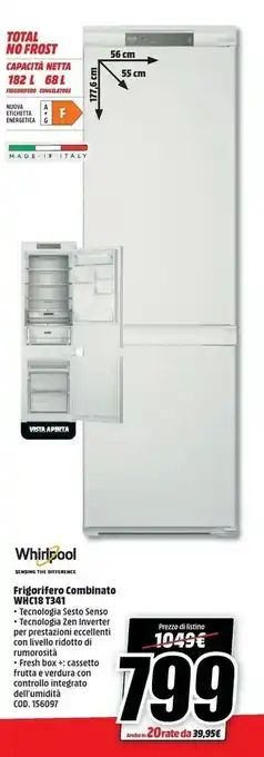 MediaWorld Whirlpool WHC18 T341 Frigorifero Combinato offerta