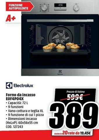 MediaWorld Electrolux EOF4P04X Forno Elettrico 72 L Acciaio Inossidabile A+ offerta