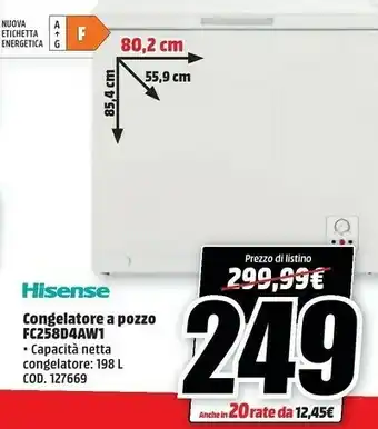 MediaWorld Hisense FC258D4AW1 Congelatore Libera Installazione A Pozzo Bianco 198 L A+ offerta