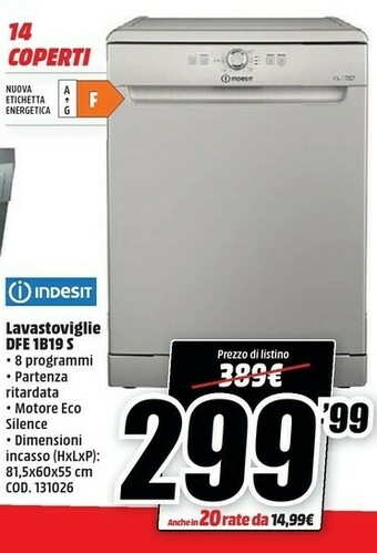 MediaWorld Indesit DFE 1B19 S Lavastoviglie Libera Installazione 14 Coperti F offerta