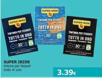 Tigotà Super iride - tintura per tessuti tutto in uno offerta