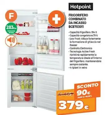 Expert Hotpoint BCB 703011 Frigorifero Con Congelatore Da Incasso 273 L F Bianco offerta