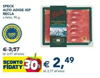 Esselunga Recla Speck Alto Adige IGP A Fette offerta
