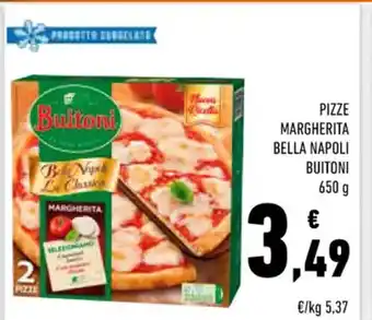 Conad Superstore PIZZE MARGHERITA BELLA NAPOLI BUITONI 650 g offerta