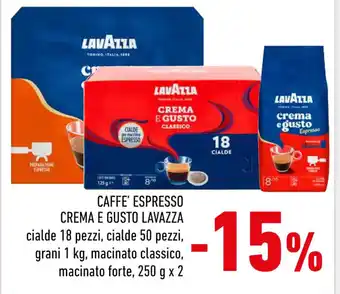 Conad Superstore CAFFE' ESPRESSO CREMA E GUSTO LAVAZZA 250 g x 2 offerta