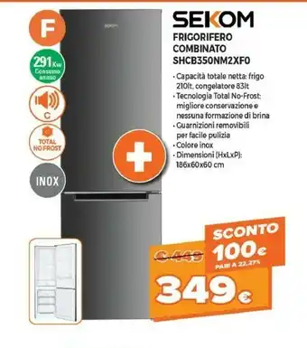 Expert Sekom Frigorifero Combinato SHCB350NM2XF0 offerta