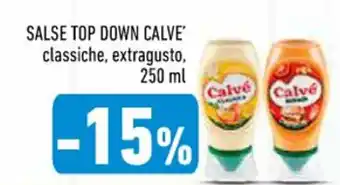 Conad Superstore SALSE TOP DOWN CALVE'SALSE TOP DOWN CALVE' classiche, extragusto, 250 ml 250 ml offerta