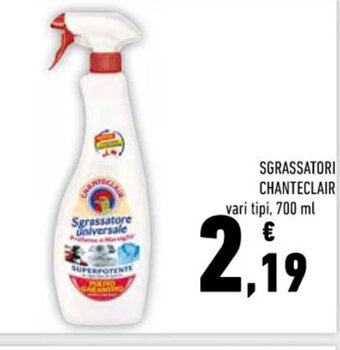 Conad Superstore SGRASSATORI CHANTECLAIR vari tipi, 700 ml offerta