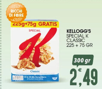 SpesAmica KELLOGG'S SPECIAL K CLASSIC 225 + 75 GR offerta