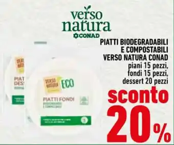 Conad PIATTI BIODEGRADABILI E COMPOSTABILI VERSO NATURA CONAD offerta