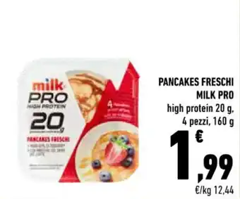 Conad PANCAKES FRESCHI MILK PRO high protein 20 g, 4 pezzi, 160 g offerta