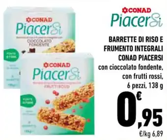 Conad BARRETTE DI RISO E FRUMENTO INTEGRALI CONAD PIACERSI con cioccolato fondente, con frutti rossi, 6 pezzi, 138 g offerta