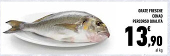 Conad ORATE FRESCHE CONAD PERCORSO QUALITÀ offerta