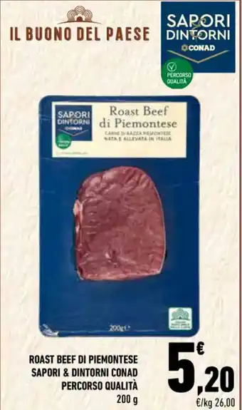 Conad ROAST BEEF DI PIEMONTESE SAPORI & DINTORNI CONAD PERCORSO QUALITÀ 200 g offerta