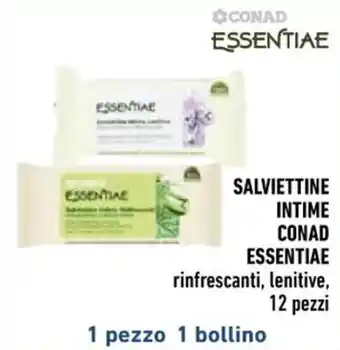 Conad SALVIETTINE INTIME CONAD ESSENTIAE rinfrescanti, lenitive, 12 pezzi offerta
