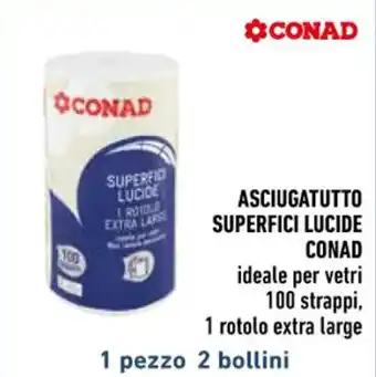 Conad ASCIUGATUTTO SUPERFICI LUCIDE CONAD ideale per vetri 100 strappi, 1 rotolo extra large offerta