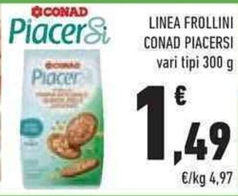 Conad LINEA FROLLINI CONAD PIACERSI vari tipi 300 g offerta