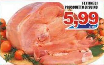 Sacoph Fettine di Prosciutto di Suino offerta